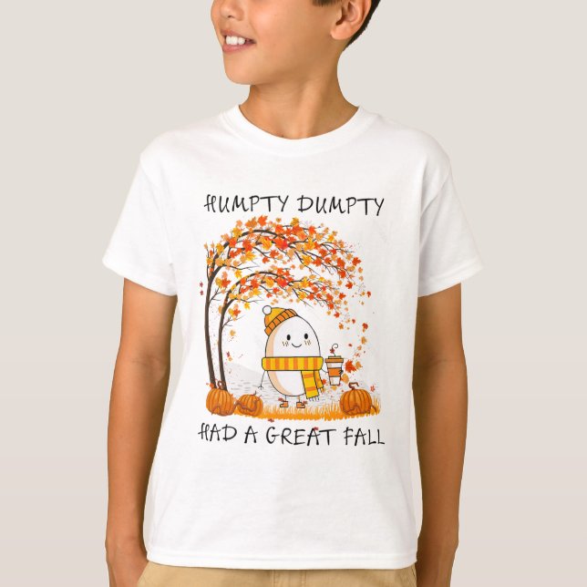 Humpty Dumpty hatte im Herbst einen großen Fall Er T-Shirt (Vorderseite)