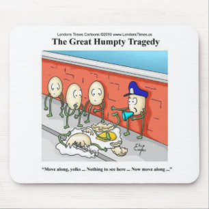 Humpty Dumpty Police Investigation Funny Gifts Mousepad