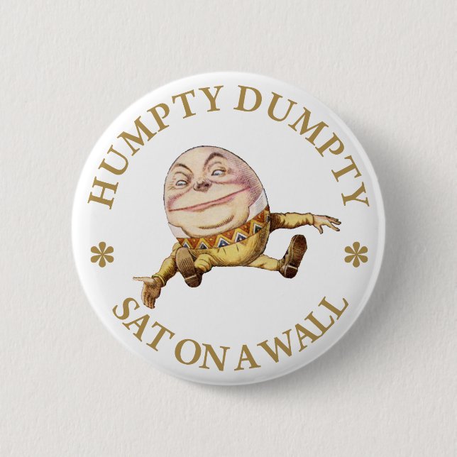 HUMPTY DUMPTY SAß AUF EINER MAUER BUTTON (Vorderseite)