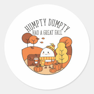 Humpty hatte einen großen Fall Der sonnige Herbsts Runder Aufkleber
