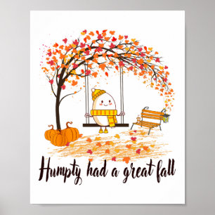 Humpty hatte einen großen Fall Funny Happy Fall Y' Poster