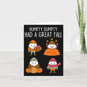 Humpty hatte einen großen Herbst Herbstduft Hallow Karte