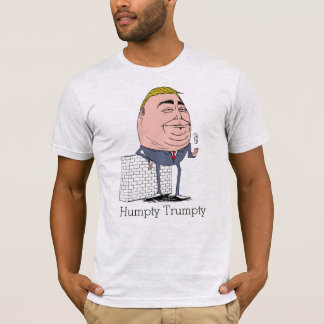 Humpty Trumpty T-Shirt