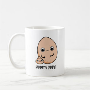 Humpty's Dumpy Funny Egg Kack Pun Kaffeetasse