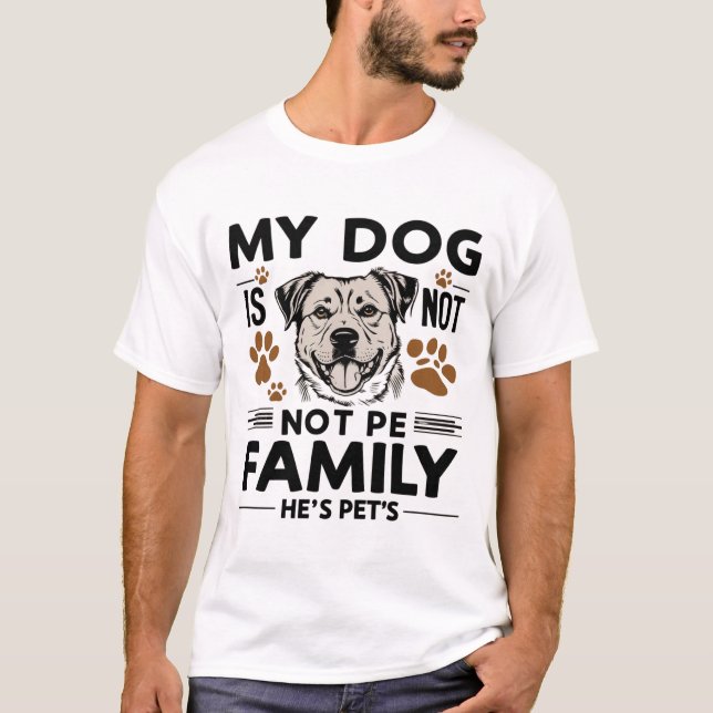 Hund bedeutet Familie T-Shirt (Vorderseite)