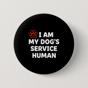 Hund Diensmensch, ich bin der Diensmensch meines H Button