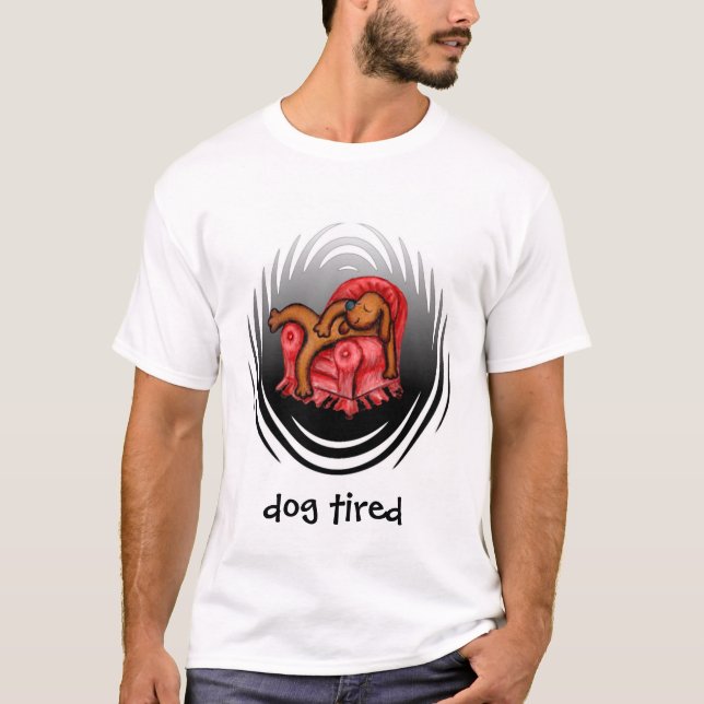 Hund ermüdet T-Shirt (Vorderseite)