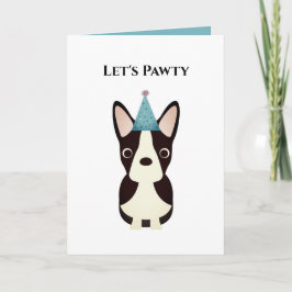 Hund-Geburtstagskarte, los Pawty Boston Terrier Karte