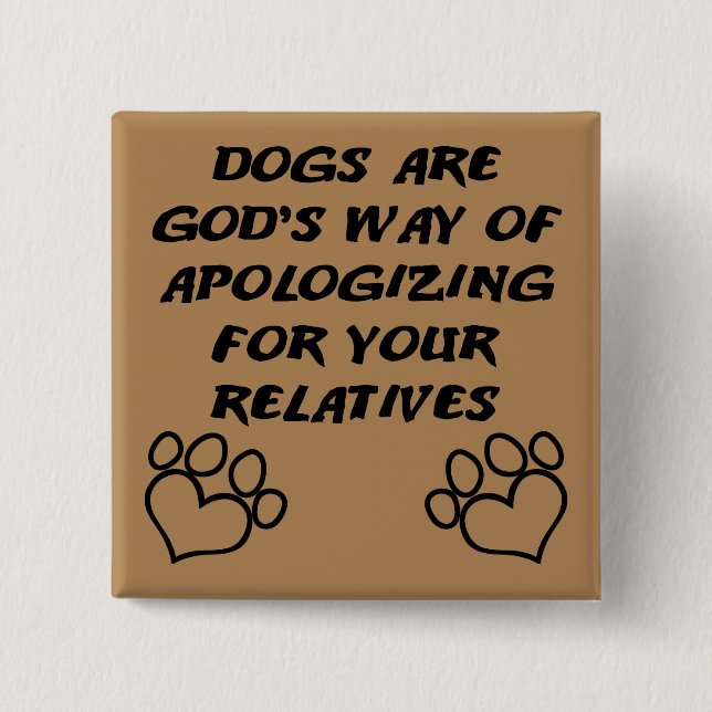 Hund Geschenk Gottes Lustiger Knopf Abzeichen Pin Button (Vorderseite)
