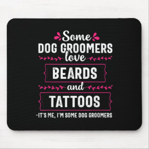Hund Groomer Funny Beards Tattoos Haustier Groomp  Mousepad