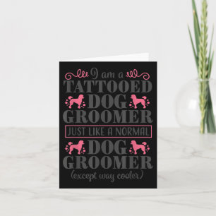 Hund Groomer Niedlich Funny Pet Grooming Tattoo We Karte