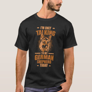 Hund ich rede nur mit meinem deutschen Schäferhund T-Shirt
