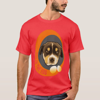 Hund im Ei 16 T-Shirt