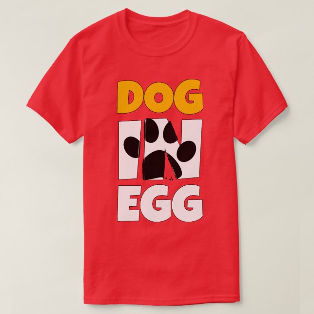 Hund in Eierwelpen T-Shirt (Design vorne)
