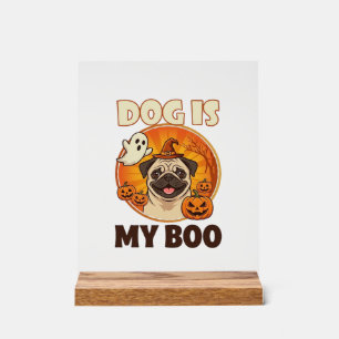 Hund ist Boo Pug Halloween Geist Kürbis Acrylschild