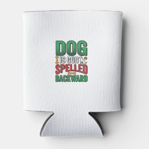 Hund ist Gott rückwärts buchstabiert Vintage Haust Dosenkühler