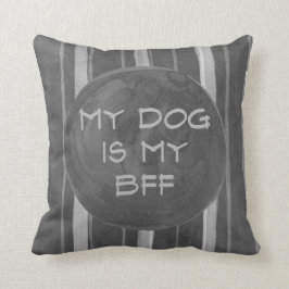 Hund ist mein BESTE FREUNDIN graues Kissen