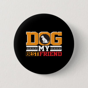 Hund ist mein bester Freund Button