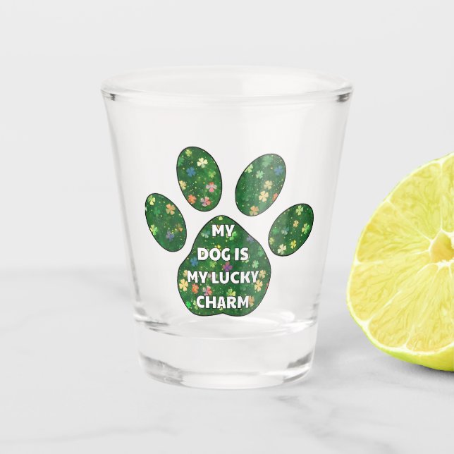 Hund ist mein Glücksbringer Schnapsglas (Vorderseite)