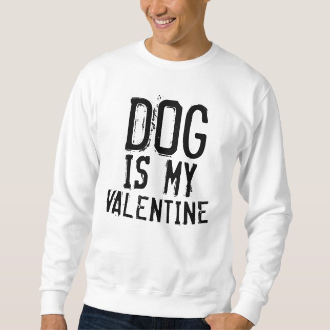 Hund ist mein Hund witzig Sweatshirt (Vorderseite)