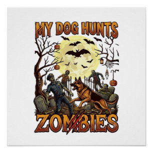 Hund jagt Zombies Halloween Deutscher Schäferhund Poster