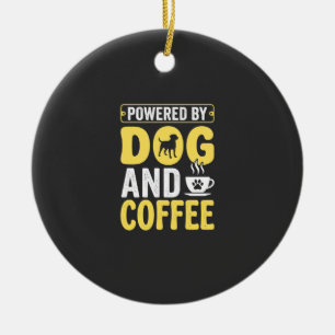 Hund Kaffee Liebhaber Angetrieben Von Design Keramik Ornament