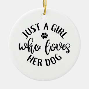 Hund Lover Design nur ein Mädchen, das ihren Hund Keramik Ornament