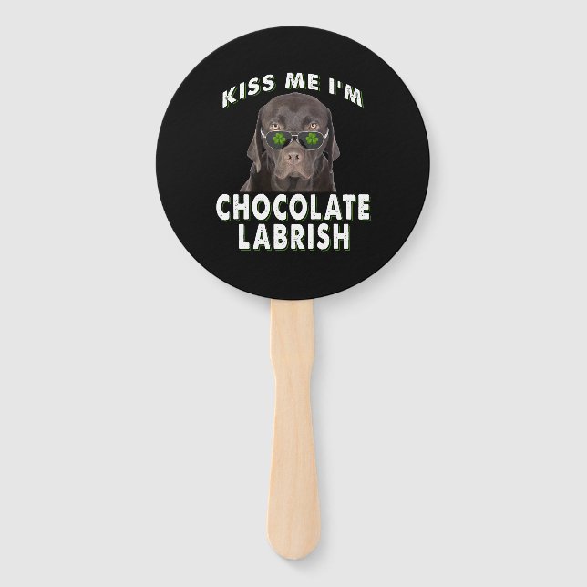Hund Lover | Kiss Me I'm Chocolate Labrish Fächer (Vorderseite)