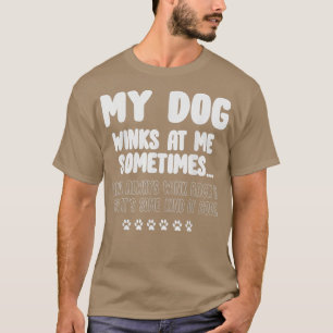 Hund Lover lustig, mein Hund Winken bei mir manchm T-Shirt