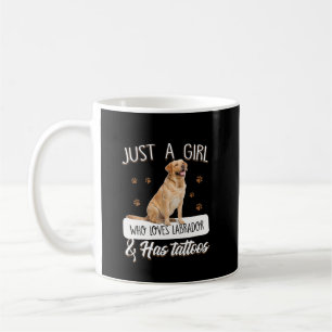 Hund Lover Nur ein Mädchen, das Labrador Tattoos Kaffeetasse