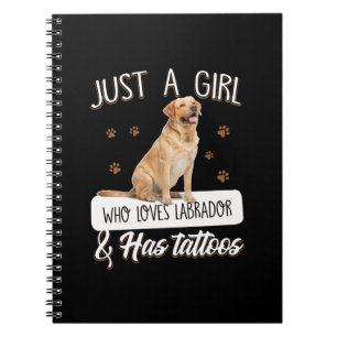Hund Lover Nur ein Mädchen, das Labrador Tattoos Notizblock