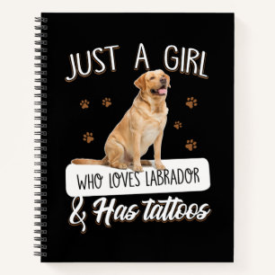 Hund Lover Nur ein Mädchen, das Labrador Tattoos Notizbuch