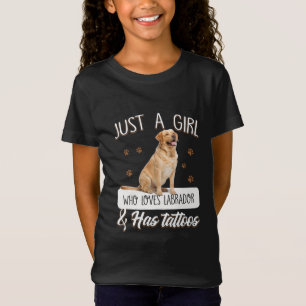 Hund Lover Nur ein Mädchen, das Labrador Tattoos T-Shirt