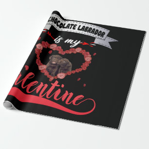 Hund Lover   Schokolade Labrador ist mein Valentin Geschenkpapier