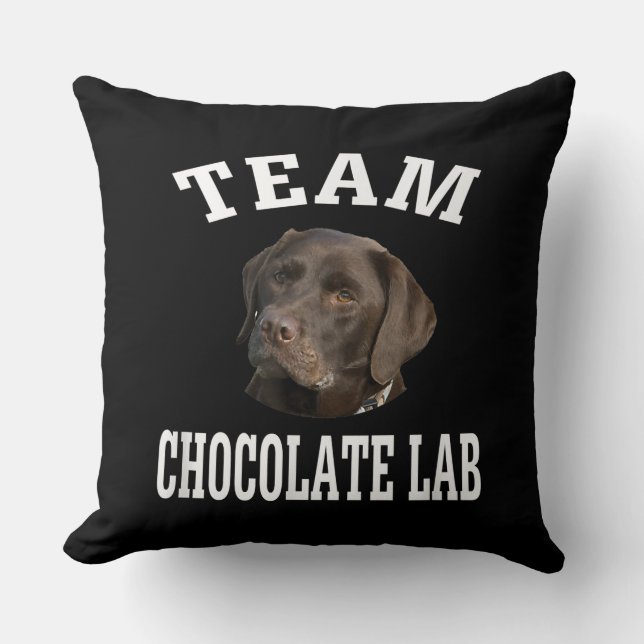 Hund Lover | Team Chocolate Labrador Retriever Kissen (Vorderseite)