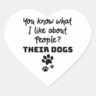 Hund Lover, was ich an Menschen mag, ihre Hunde Herz-Aufkleber