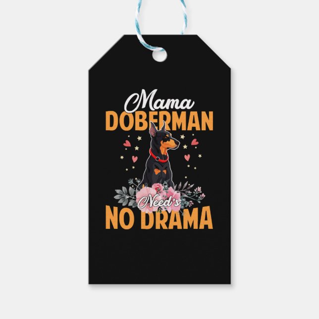 Hund Mama Doberman braucht keine Dramafunnycute Mo Geschenkanhänger (Vorderseite)