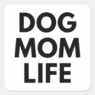 HUND MAMA LEBEN QUADRATISCHER AUFKLEBER