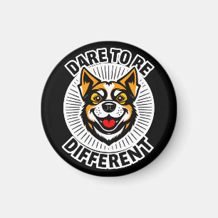 Hund mit Motivierend Text "Dare to Be Different" Magnet