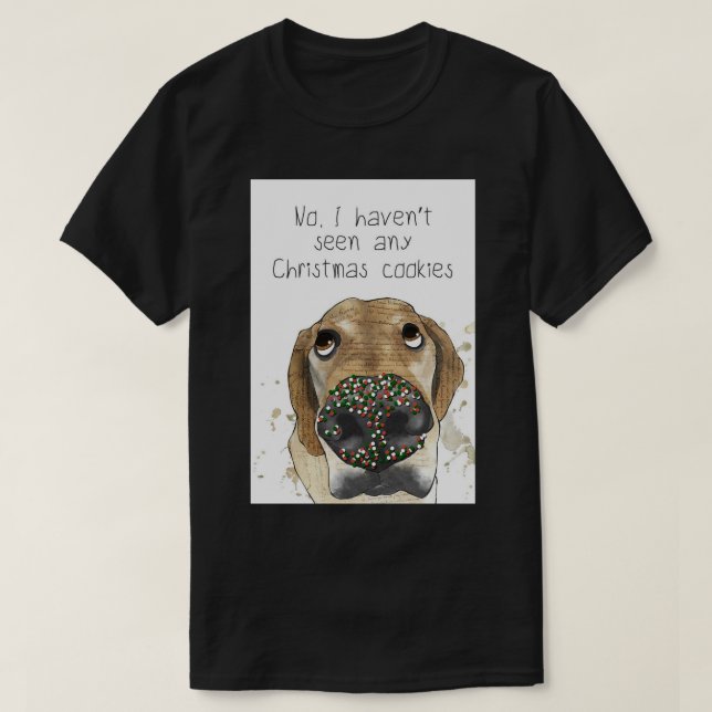 Hund mit Sprinklen auf seiner Nase Was Cookies Gre T-Shirt (Design vorne)