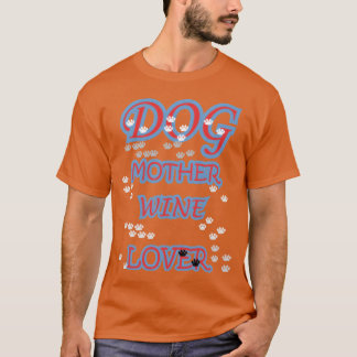 HUND MUTTER WEIN LIEBHABER Familie T-Shirt