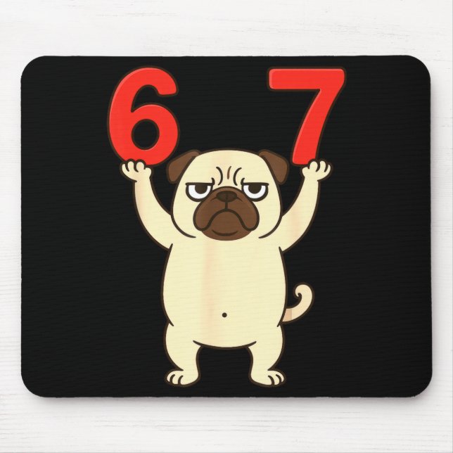 Hund Pug Lustig 67 Meme Sechs Sieben  Mousepad (Vorne)