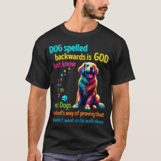 Hund rückwärts geschrieben ist Gott nur wissen, da T-Shirt
