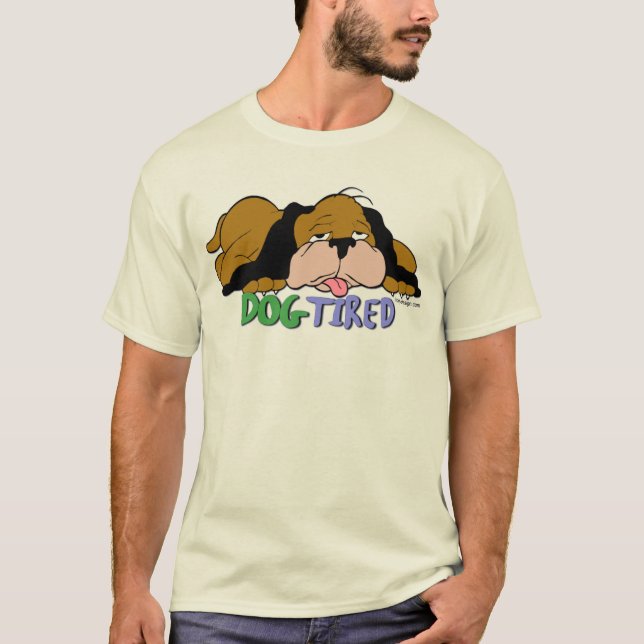 Hund Tired T-Shirt (Vorderseite)