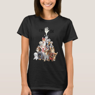 Hund umgeben Hund Im Ok Liebe Welpe T-Shirt