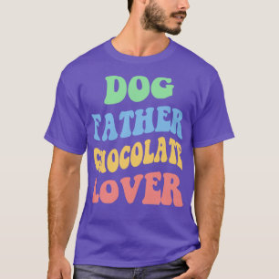 Hund-Vater-Schokolade Lover IV T-Shirt