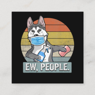 Hund Vintag Funny Husky Sibir Ew People Dog Quadratische Visitenkarte