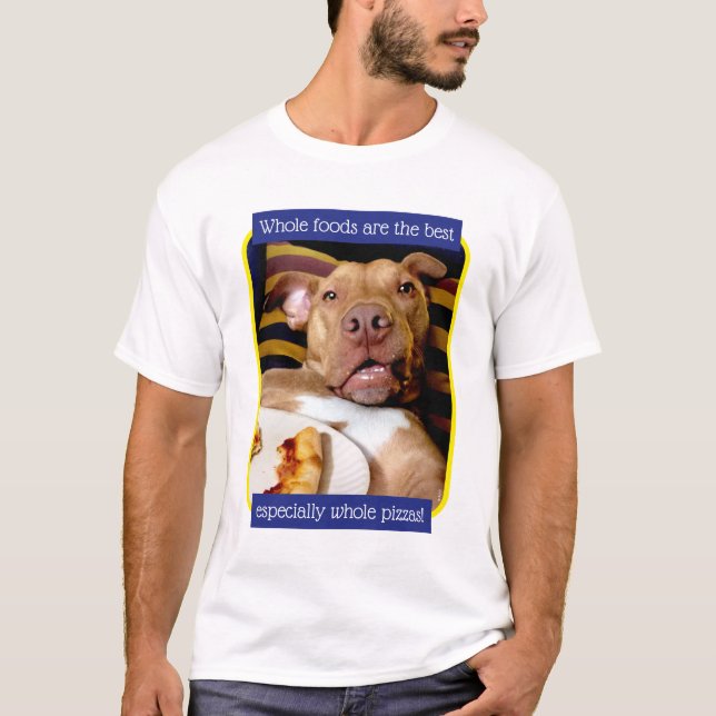 Hund voller Pizza T-Shirt (Vorderseite)