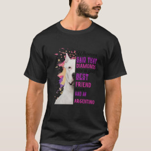 Hunde Argentino sind ein Mädchen der beste Freund T-Shirt