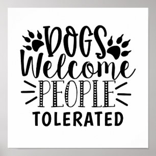 Hunde begrüßen Menschen toleriert Typografie Hunde Poster